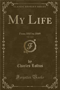 My Life, Vol. 2 of 2