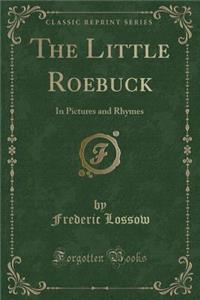 The Little Roebuck