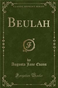 Beulah (Classic Reprint)