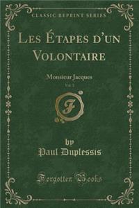 Les Étapes d'Un Volontaire, Vol. 3