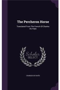 The Percheron Horse