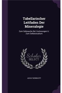 Tabellarischer Leitfaden Der Mineralogie