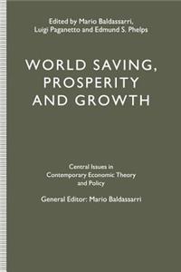 World Saving, Prosperity and Growth