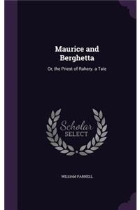 Maurice and Berghetta