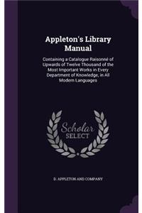 Appleton's Library Manual