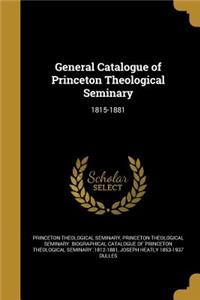 General Catalogue of Princeton Theological Seminary