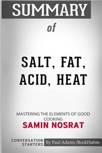 Summary of Salt, Fat, Acid, Heat