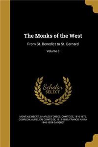 The Monks of the West