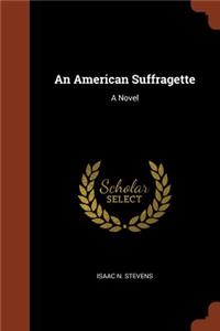 An American Suffragette