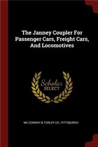 The Janney Coupler for Passenger Cars, Freight Cars, and Locomotives
