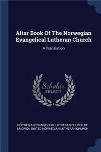 Altar Book Of The Norwegian Evangelical Lutheran Church