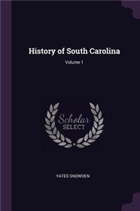 History of South Carolina; Volume 1
