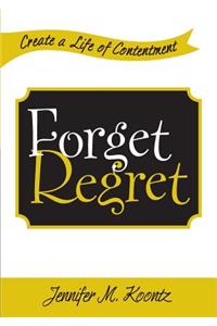 Forget Regret