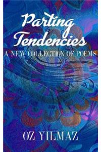 Parting Tendencies