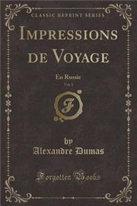 Impressions de Voyage, Vol. 1