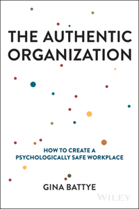 The Authentic Organization