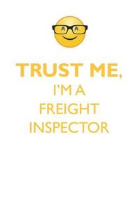 TRUST ME, I'M A FREIGHT INSPECTOR AFFIRMATIONS WORKBOOK Positive Affirmations Workbook. Includes