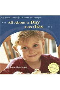 All about a Day / Los Días