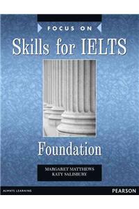 Focus on Skills for Ielts Foundation Student Book