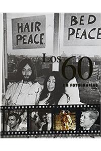 Los 60 en fotografias/ The 60s In Pictures