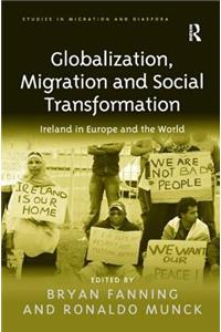 Globalization, Migration and Social Transformation