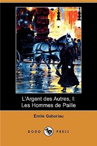 L'Argent Des Autres, I