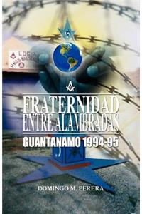 Fraternidad Entre Alambradas