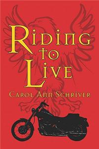 Riding to Live