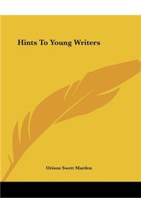 Hints to Young Writers
