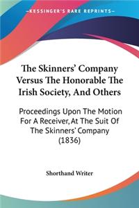 Skinners' Company Versus The Honorable The Irish Society, And Others