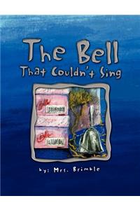Bell That Couldn't Sing