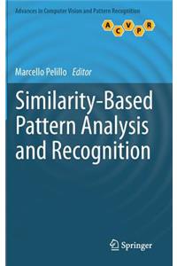 Similarity-Based Pattern Analysis and Recognition