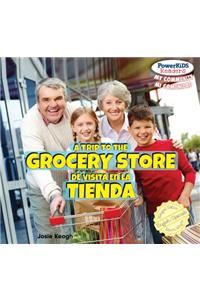 Trip to the Grocery Store / de Visita En La Tienda