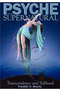 Psyche and the Supernatural