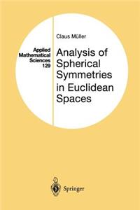 Analysis of Spherical Symmetries in Euclidean Spaces