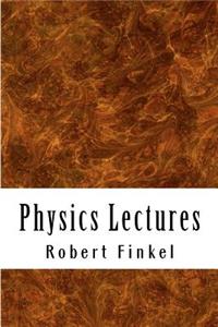 Physics Lectures: Concise Outlines for College & University