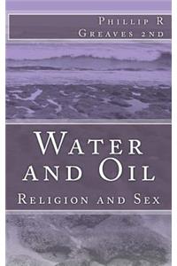 Water and Oil: Religion and Sex