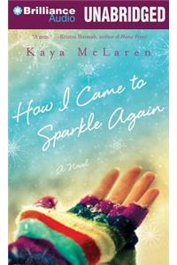 How I Came to Sparkle Again