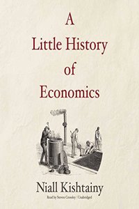 Little History of Economics Lib/E