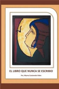 Libro Que Nunca Se Escribio
