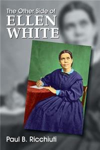 Other Side of Ellen White