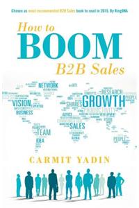 How to Boom B2B Sales