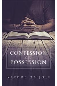 Confession 4 Possession