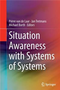 Situation Awareness with Systems of Systems