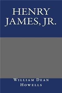 Henry James, Jr.