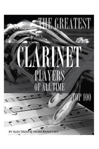 The Greatest Clarinet Players of All Time: Top 100