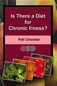 Is There a Diet for Chronic Illness?