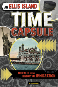 Ellis Island Time Capsule: Artifacts of the History of Immigration