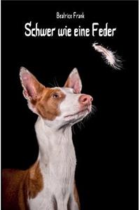 Schwer wie eine Feder