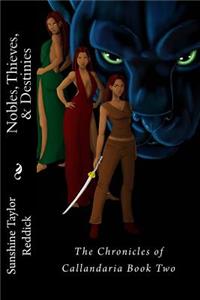Nobles, Thieves, & Destinies